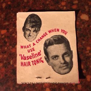 Antique Vaseline Hair Tonic for Men Unstruck Matchbook 1950's Funny Nostalgia